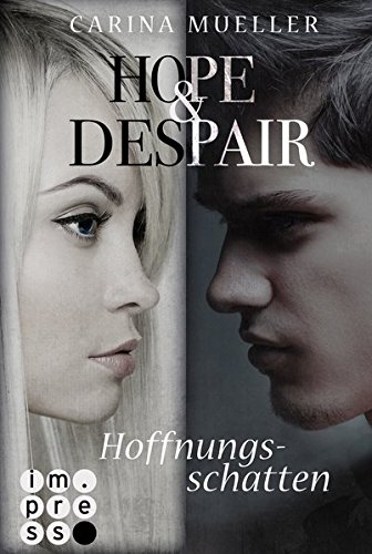  - Hope & Despair, Band 1: Hoffnungsschatten