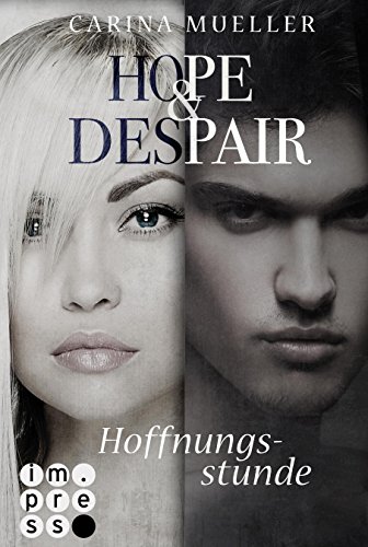 - Hoffnungsstunde (Hope & Despair, Band 3)