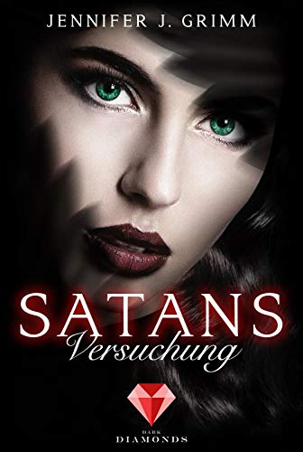 Grimm, Jennifer J. - Satans Versuchung (Hell's Love 3): Knisternde Dark-Romance zwischen Himmel und Hölle