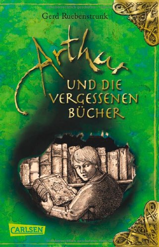  - Arthur, Band 1: Arthur und die Vergessenen Bücher
