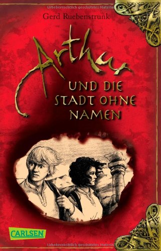 - Arthur, Band 3: Arthur und die Stadt ohne Namen