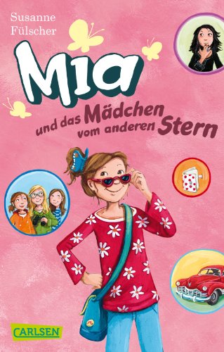  - Mia, Band 2: Mia und das Mädchen vom anderen Stern
