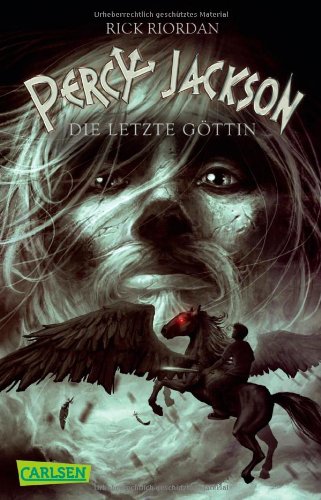 Riordan, Rick - Percy Jackson, Band 5: Percy Jackson - Die letzte Göttin