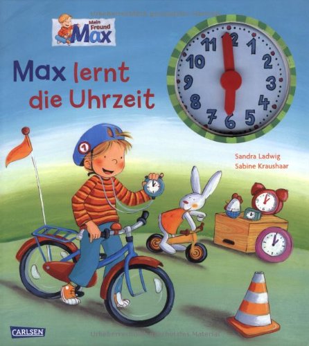  - Max-Bilderbücher: Max lernt die Uhrzeit