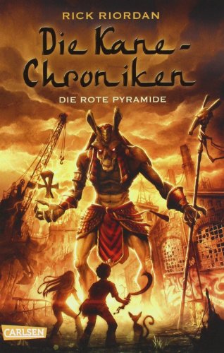 Riordan, Rick - Die Kane-Chroniken, Band 1: Die rote Pyramide