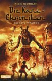 Riordan, Rick - Die Kane-Chroniken, Band 2: Der Feuerthron