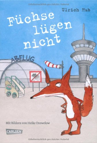 - Füchse lügen nicht
