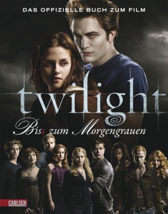 - Bella und Edward: Die Twilight Saga - Bis(s) zum Morgengrauen: Das offizielle Buch zum Film