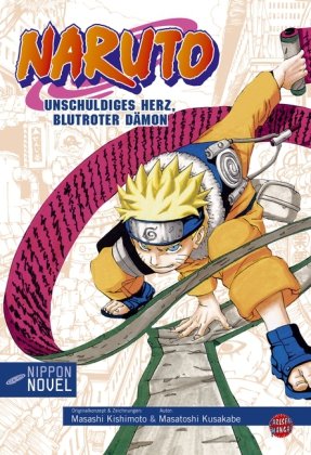 - Nippon Novel: Naruto- Unschuldiges Herz, blutroter Dämon
