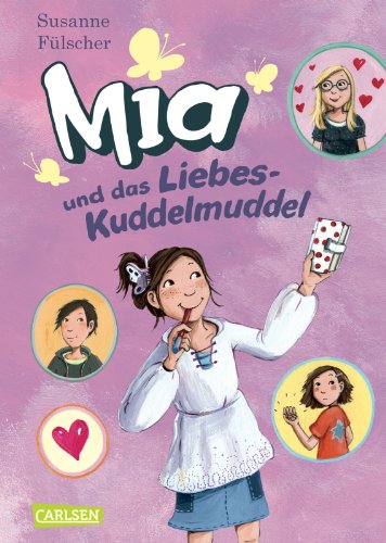  - Mia, Band 4: Mia und das Liebeskuddelmuddel