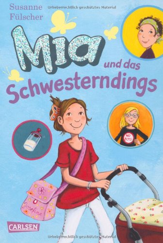  - Mia, Band 6: Mia und das Schwesterndings