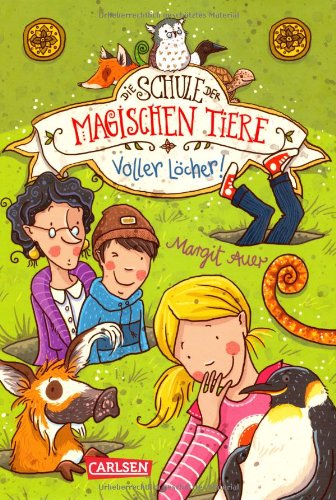 - Die Schule der magischen Tiere, Band 2: Voller Löcher!