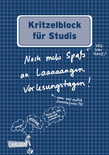 - Kritzelblock für Studis: Noch mehr Spaß an laaaaangen Vorlesungstagen!