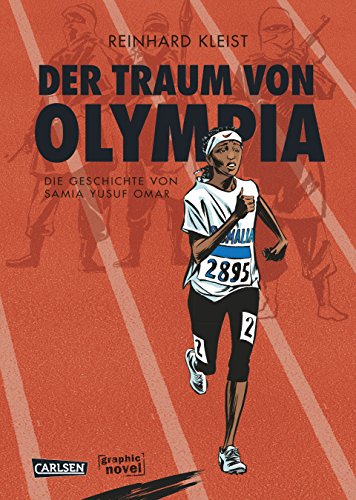 - Der Traum von Olympia: Die Geschichte von Samia Yusuf Omar