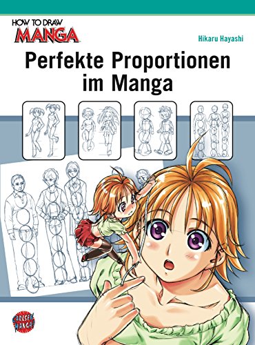  - Perfekte Proportionen im Manga (How To Draw Manga)