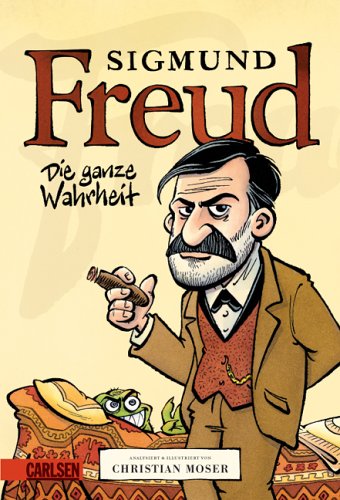 - Sigmund Freud - Die ganze Wahrheit
