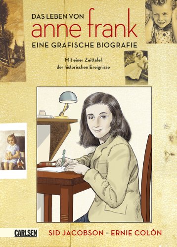 - Das Leben von Anne Frank. Eine grafische Biografie