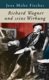 - Richard Wagner: Biographie