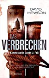 Hawson, David - Das Verbrechen Kommissarin Lunds 1. Fall: Roman Basierend auf dem Drehbuch von Søren Sveistrup (Sarah Lund)