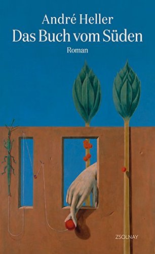  - Das Buch vom Süden: Roman