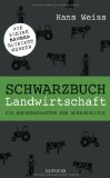  - Tödliche Ernte: Wie uns das Agrar- und Lebensmittelkartell vergiftet