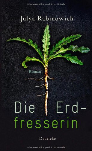 - Die Erdfresserin: Roman