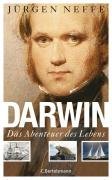 Neffe, Jürgen - Darwin. Das Abenteuer des Lebens