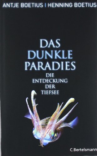  - Das dunkle Paradies: Die Entdeckung der Tiefsee