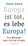  - Vom Kontinent zur Union: Gegenwart und Geschichte des vereinten Europa