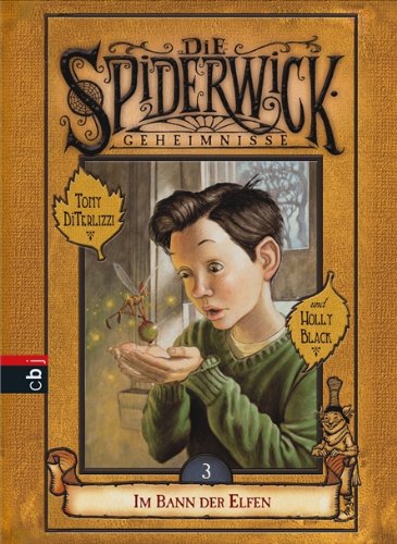 - Die Spiderwick Geheimnisse, Bd. 3. Im Bann der Elfen.