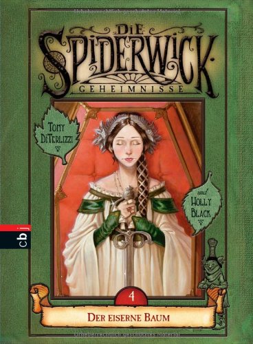 - Die Spiderwick Geheimnisse, Bd. 4. Der eiserne Baum.