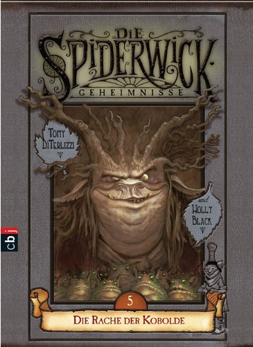  - Die Spiderwick Geheimnisse, Bd. 5. Die Rache der Kobolde.
