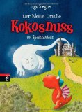  - Der kleine Drache Kokosnuss - Schulausflug ins Abenteuer: Band 19