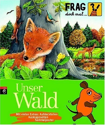 - Frag doch mal ... die Maus! - Unser Wald