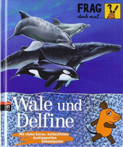  - Frag doch mal ... die Maus! - Wale und Delfine