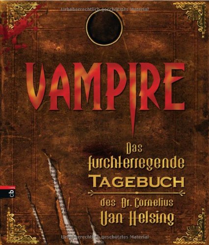  - Vampire - Das furchterregende Tagebuch des Dr. Cornelius Van Helsing