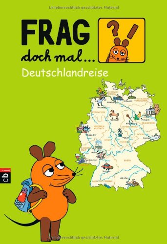 - Frag doch mal die ... Maus! - Deutschlandreise
