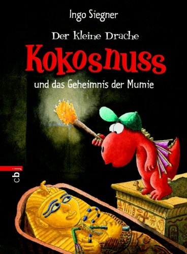  - Der kleine Drache Kokosnuss und das Geheimnis der Mumie