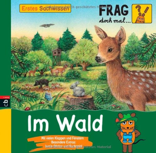 - Frag doch mal ... die Maus! Erstes Sachwissen - Im Wald: Band 1