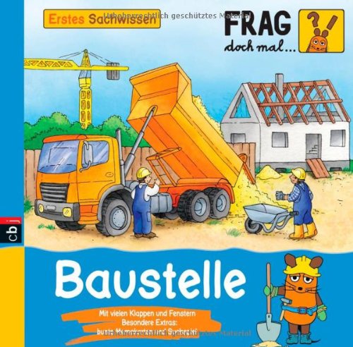 - Frag doch mal ... die Maus! Erstes Sachwissen - Baustelle: Band 4