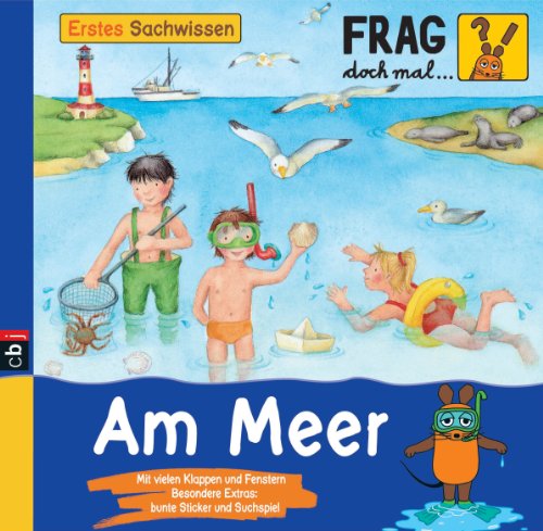 - Frag doch mal ... die Maus! Erstes Sachwissen - Am Meer: Band 6