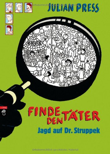  - Finde den Täter - Jagd auf Dr. Struppek: Band 7 -