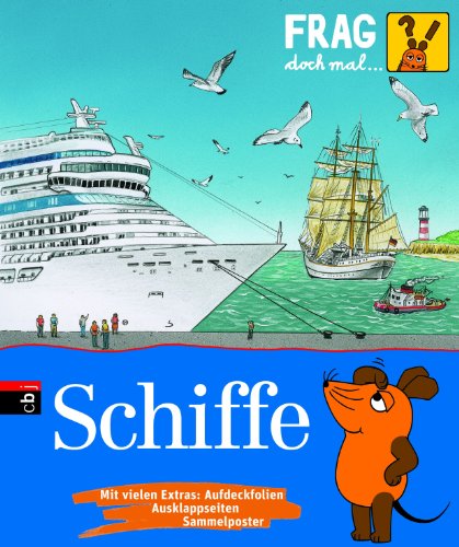 - Frag doch mal ... die Maus! Schiffe: Band 25