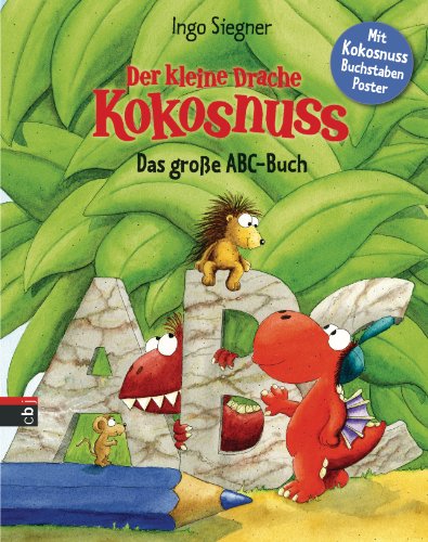 Siegner, Ingo - Der kleine Drache Kokosnuss - Das große ABC-Buch