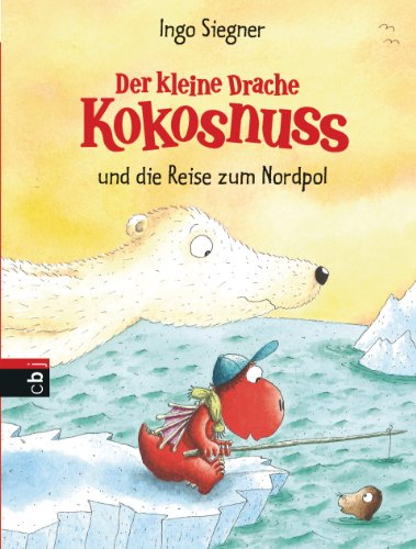  - Der kleine Drache Kokosnuss und die Reise zum Nordpol: Band 22