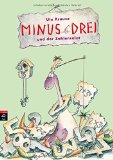  - Minus Drei wünscht sich ein Haustier: Band 1