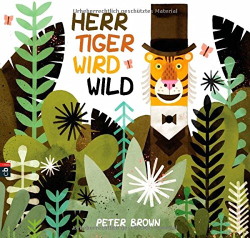  - Herr Tiger wird wild
