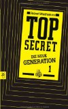  - Top Secret. Die Intrige: Die neue Generation Band 2
