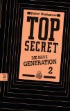  - TOP SECRET - Die neue Generation: Der Clan