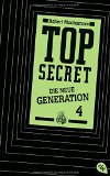  - TOP SECRET - Die neue Generation 2: Die Intrige